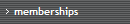 memberships